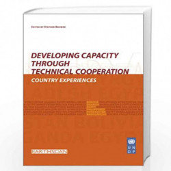 Developing Capacity Through Technical Cooperation: Country Experiences by Stephen Browne Book-9781853839740