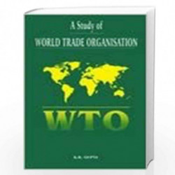 A Study Of World Trade Organisation by K.R. Gupta Book-9788171569069