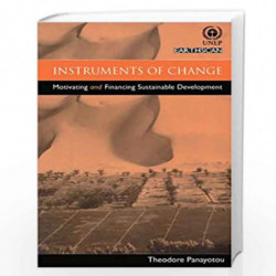 Instruments of Change: Motivating and Financing Sustainable Development by Theodore Panayotou Book-9781853834677