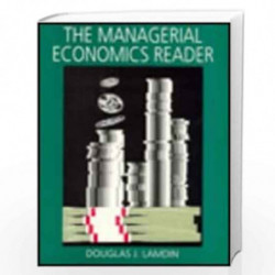 The Managerial Economics Reader by Douglas J. Lamdin Book-9781878975379