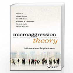Microaggression Theory: Influence and Implications by Torino Book-9781119420040