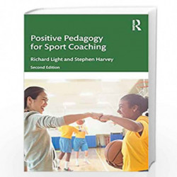 Positive Pedagogy for Sport Coaching by Harvey Book-9780367218218