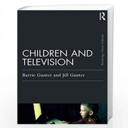 Children and Television (Psychology Press & Routledge Classic Editions) by Gunter Book-9780367249809