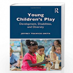 Young Children's Play: Development, Disabilities, and Diversity by Trawick-Smith Book-9780367198053