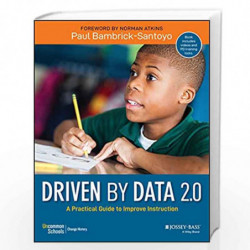 Driven by Data 2.0: A Practical Guide to Improve Instruction by Bambrick-Santoy Book-9781119524755