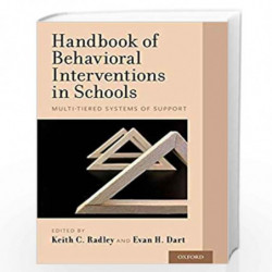 Handbook of Behavioral Interventions in Schools: Multi-Tiered Systems of Support by Radley Keith C.