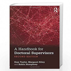 A Handbook for Doctoral Supervisors by Stan Taylor