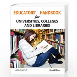 Educator's Handbook for University Colleges and Libraries by M.Adithan Book-9788126925803