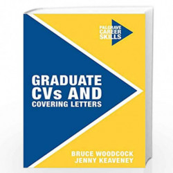Graduate CVs and Covering Letters (Career Skills) by Jenny Keaveney