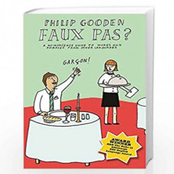 Faux Pas?: A no-nonsense guide to foreign words and phrases in everyday language. by Philip Gooden Book-9789386349385