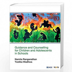 Guidance and Counselling for Children and Adolescents in Schools (India) by Namita Ranganathan Book-9789386062918