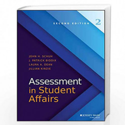 Assessment in Student Affairs by John H. Schuh