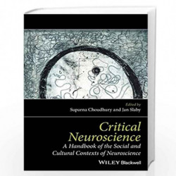 Critical Neuroscience: A Handbook of the Social and Cultural Contexts of Neuroscience by Jan Slaby