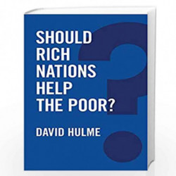 Should Rich Nations Help the Poor? (Global Futures) by David Hulme Book-9780745686066