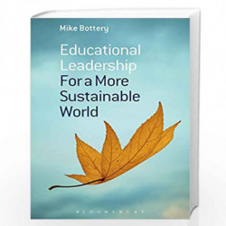 Educational Leadership for a More Sustainable World by Mike Bottery Book-9781472568250