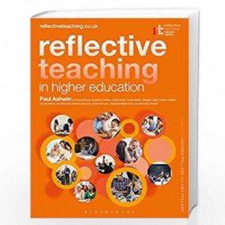 Reflective Teaching in Higher Education by Paul Ashwin Book-9781350084667