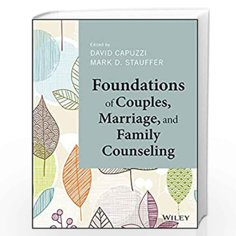 Foundations of Couples, Marriage, and Family Counseling by David Capuzzi