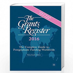 The Grants Register 2016: The Complete Guide to Postgraduate Funding Worldwide by Palgrave Macmillan Book-9781137434180