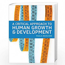 A Critical Approach to Human Growth and Development by Paula Nicolson Book-9780230249028