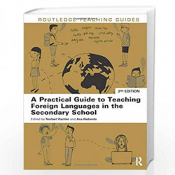 A Practical Guide to Teaching Foreign Languages in the Secondary School (Routledge Teaching Guides) by Norbert Pachler