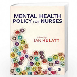 Mental Health Policy for Nurses by Ian Hulatt Book-9781446252512