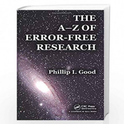 The A-Z of Error-Free Research by Phillip I. Good Book-9781439897379