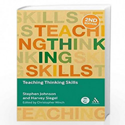 Teaching Thinking Skills (Key Debates in Educational Policy) by Stephen Johnson Book-9781441186560