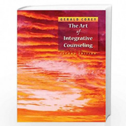 The Art of Integrative Counseling by Gerald Corey Book-9780495102144