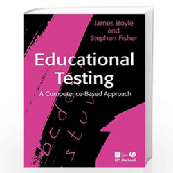 Educational Testing: A Competence-Based Approach by Jim Boyle Book-9781405146593