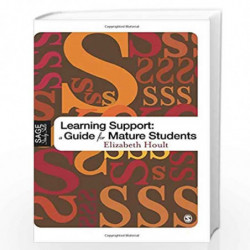 Learning Support for Mature Students: A Guide for Mature Students (SAGE Study Skills Series) by Hoult Book-9781412902953