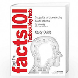 Studyguide for Understanding Social Problems by Mooney, ISBN 9780495091585 by Linda A. Mooney