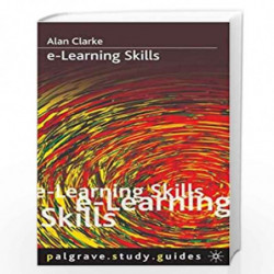 E-Learning Skills (Study Guides) by Alan Clarke Book-9781403917553
