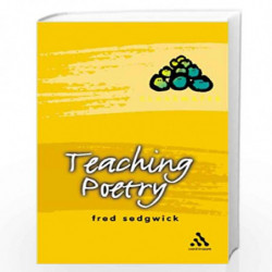Teaching Poetry (Classmates S.) by Fred Sedgwick Book-9780826464231
