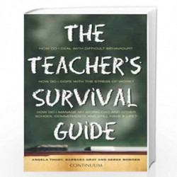 The Teacher's Survival Guide by Angela Thody