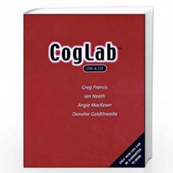 CogLab Student Manual for 36 Experiments by Greg Francis