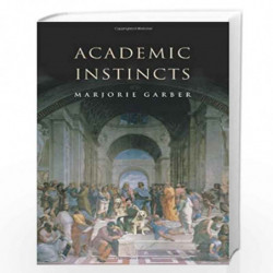 Academic Instincts by Marjorie Garber Book-9780691049700