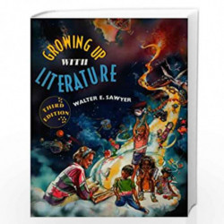 Growing Up with Literature by Walter Sawyer