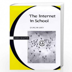 The Internet in School (Cassell education series) by Duncan Grey Book-9780304705313