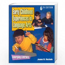 Early Childhood Experiences in Language Arts: Emerging Literacy by Jeanne M. Machado Book-9780827383616