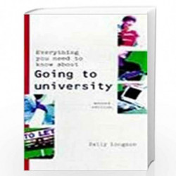 Everything You Need to Know About Going to University by Sally Longson Book-9780749429928