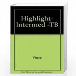 Highlight Inter Teachers Notes by Michel Vince Book-9780435286439
