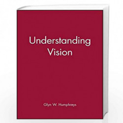 Understanding Vision (Readings in Mind & Language) by Glyn Humphreys Book-9780631179092