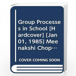 Group Processes In School by Meenakshi Chopra Book-9788171560868