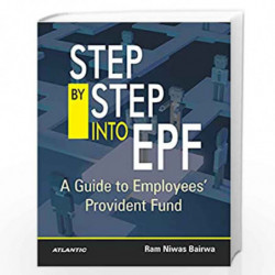 Step by Step into EPF: A Guide to Employees' Provident Fund by Ram Nivas Bairwa Book-9788126928460