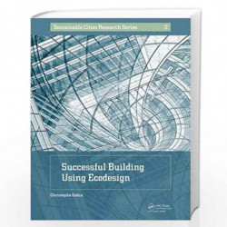 Successful Building Using Ecodesign: 1 (Sustainable Cities Research Series) by Gobin Book-9781138543232