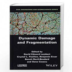 Dynamic Damage and Fragmentation (Civil Engineering and Geomechanics) by Lambert Book-9781786304087