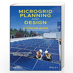 Microgrid Planning and Design: A Concise Guide (Wiley - IEEE) by Farhangi Book-9781119453505