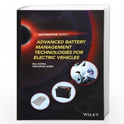 Advanced Battery Management Technologies for Electric Vehicles (Automotive Series) by Xiong Book-9781119481645
