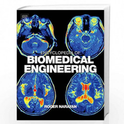 Encyclopedia of Biomedical Engineering by Narayan Roger Book-9780128048290
