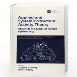 Applied and Systemic-Structural Activity Theory: Advances in Studies of Human Performance (Human Activity) by Bedny Book-9781138